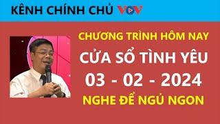 KÊNH CHÍNH CHỦ VOV Cửa Sổ Tình Yêu hôm nay 3/2| Nghe Đinh Đoàn Tư Vấn Chuyện Thầm Kín Ngủ Cực Ngon