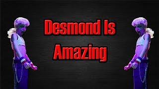 "Desmond Is Amazing" Analysis