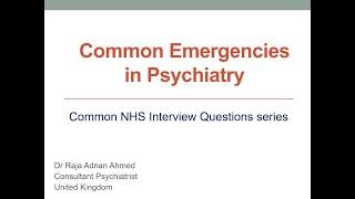 Commonly asked NHS Interview Question - Psychiatry Emergencies