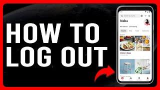 How To Logout Of Pinterest (How To Sign Out From Pinterest)