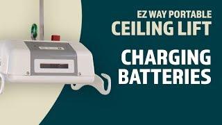 EZ Way Portable Ceiling Lift Usage: Charging the Batteries