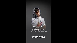 Harris J ft. Lowkey - Hourriya (Freedom) | Official Music Lyric Video