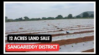 12 Acres agricultural land sale || sangareddy district