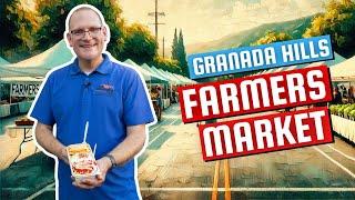 Have you Visited the Granada Hills Farmers Market?