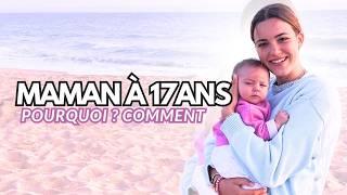 MAMAN À 17ANS... POURQUOI ? DES REGRETS ?