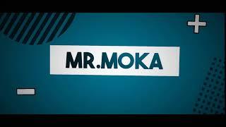 INTRO Mr.Moka