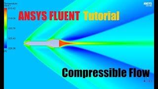  ANSYS FLUENT - Compressible Flow Tutorial