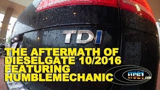 The Aftermath of Dieselgate 10/2016 Featuring HumbleMechanic