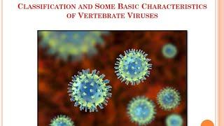 {2} Classification and Some Basic Characteristics of Vertebrate Viruses...#VeterinaryMicrobiology