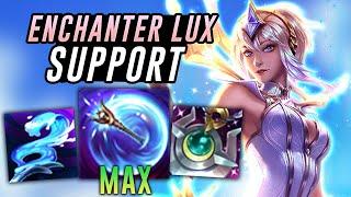 Is Enchanter the BEST BUILD for LUX SUPPORT?