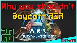 Why You Should NOT Boycott ASA | ARK: Survival Ascended