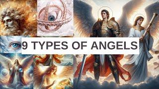 9 Types of Angels | Seraphim, Cherubim, Thrones, Dominions, Virtues Powers Principalities Archangels