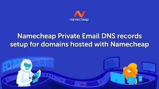 Namecheap Private Email DNS records for domains hosted with Namecheap