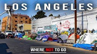 LOS ANGELES: The Top 10 Places Tourists Should Avoid