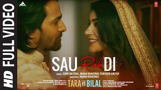 Sau Rab Di (Full Video) Tara Vs Bilal | Harshvardhan R, Sonia R | Jubin Nautiyal, Manan B, Purvashi