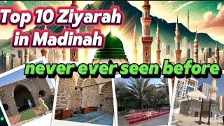 Top 10 Ziyarat in Madinah/Top 10 Madina places must to visit