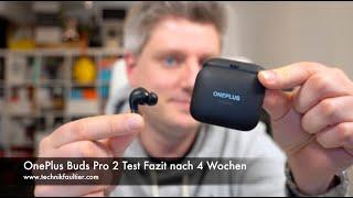 OnePlus Buds Pro 2 Test Fazit nach 4 Wochen