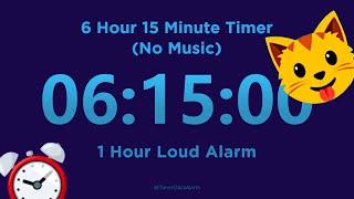 6 Hour 15 minute Timer Countdown (No Music) + 1 Hour Loud Alarm