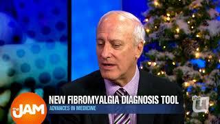 Advances in Medicine - New Fibromyalgia Diagnosis tool with Doctor Bruce Gillis