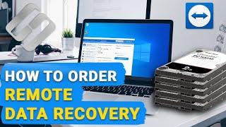  How to Order Remote Data Recovery 
