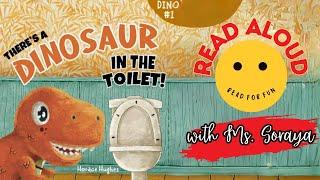 Read Aloud for Kids | There's a Dinosaur in the Toilet! | Funny Rhyming Read Aloud | Read For Fun