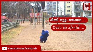 Don't be afraid..... |  ഭീതി ഒട്ടും വേണ്ടാ.....|