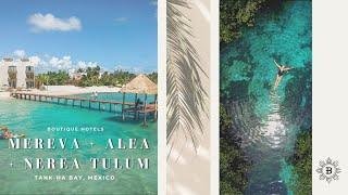 Nerea, Alea and Mereva Tulum (Tankah Hidden Boutique Hotel Gems)