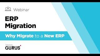 Why Migrate to a New ERP | GURUS Solutions