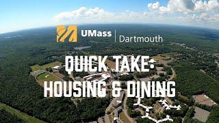 UMassD Quick Take: Housing + Dining