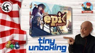 TINY EPIC PIRATES - Unboxing in Stop Motion, uno sguardo dentro al gioco (ep.127) - Gamelyn Games