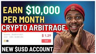 How To Start USD Crypto Arbitrage Trading And Make Over $10,000 A Month Anywhere In The World