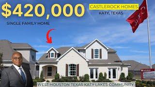 Touring a $420,000 Houston Texas Home | Castle Rock Homes | Katy Lakes Community