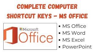 Complete Computer Shortcut Keys - MS Office