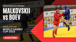 MALKOVSKII Pavel vs BOEV Vitalii. World SAMBO Cup 2023 Serbia