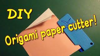 DIY 3D Printed origami paper cutter