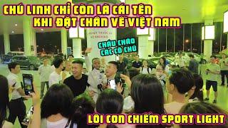 Chú Linh Chỉ Còn Cái Tên Khi Đặt Chân Đến Việt Nam - Lôi Con Chiếm Spotlight