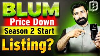 Blum Price Down | Blum Season 2 Start Soon | Blum Listing Date | Blum Airdrop News Update| Albarizon