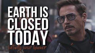 avengers: infinity war | sorry, earth is closed today [humor]