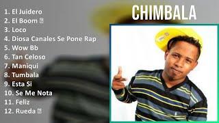 C h i m b a l a 2024 MIX Best Songs ~ Latin music