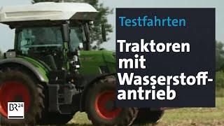 Testfahrten: Traktoren mit Wasserstoff-Antrieb | BR24