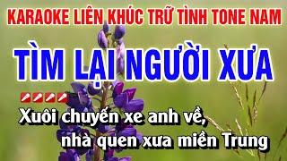 Karaoke Liên Khúc Trữ Tình Tone Nam Nhạc Sống Dễ Hát - Tìm Lại Người Xưa | Nguyễn Linh