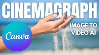 How to Make a Cinemagraph in Canva - Image to Video AI