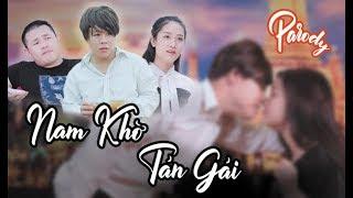 Nam Khờ Tán Gái ( Đúng Người Đúng Thời Điểm Parody  ) - Nguyễn Đức Nam