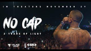 No Cap - 2 Years of Light | Official Movie Release Trailer