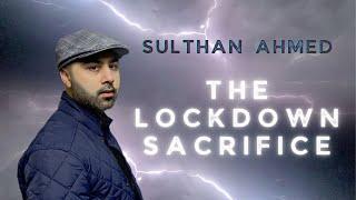 Sulthan Ahmed - The Lockdown sacrifice (Official Nasheed Video) | Vocals Only | Acapella | NHS