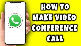 How To Make Video Conference Call on WhatsApp New Feature (2024)