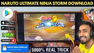  NARUTO ULTIMATE NINJA STORM DOWNLOAD ANDROID | HOW TO DOWNLOAD NARUTO ULTIMATE NINJA STORM MOBILE