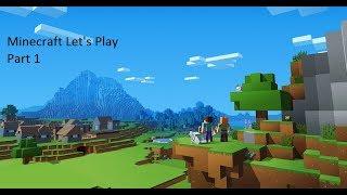 Minecraft Let's Play- Part 1 The Beginning