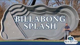 Billabong Splash || Fiberglass Pool Overview