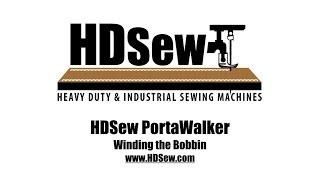 HDSew PortaWalker | Winding the Bobbin | Walking Foot Sewing Machine